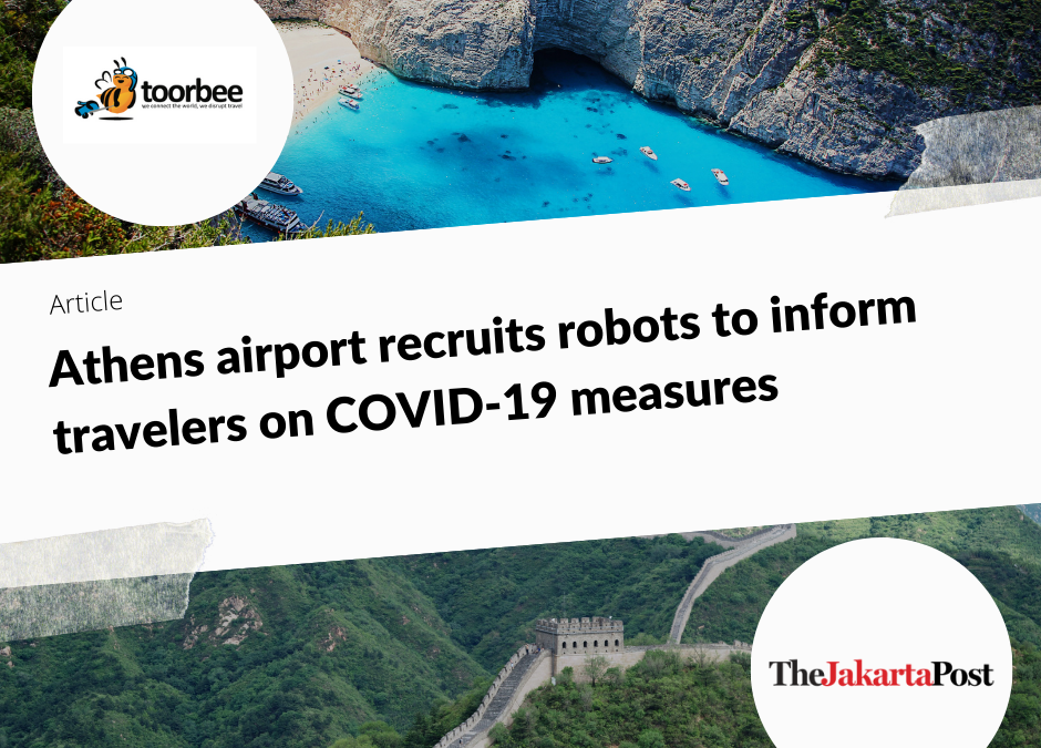 30/06/2020 – Athens airport recruits robots to inform travelers on COVID-19 measures
